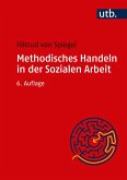 Methodisches Handeln in der Sozialen Arbeit (eBook, ePUB) Methodisches Handeln in der Sozialen Arbeit (eBook, ePUB)