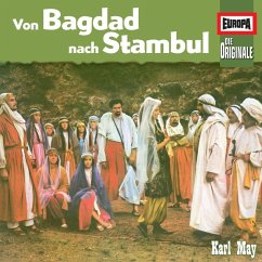 Folge 95: Von Bagdad nach Stambul (MP3-Download) - May, Karl; von Kurmin, Dagmar