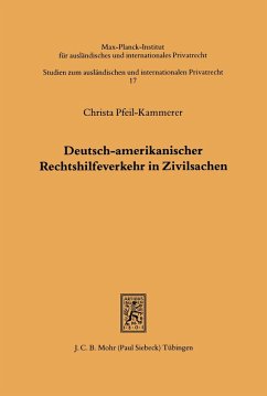 Deutsch-amerikanischer Rechtshilfeverkehr in Zivilsachen (eBook, PDF) - Pfeil-Kammerer, Christa