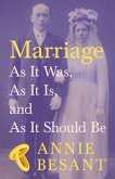 Marriage - As It Was, As It Is, and As It Should Be (eBook, ePUB)