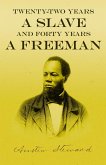 Twenty-Two Years a Slave - And Forty Years a Freeman (eBook, ePUB)