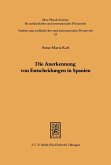 Die Anerkennung von Entscheidungen in Spanien (eBook, PDF)