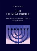 Der Hebräerbrief - Ein heilsgeschichtlicher Kommentar (eBook, ePUB)