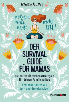 Der Survival-Guide für Mamas (eBook, ePUB) - MutterKutter
