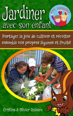 Jardiner avec son enfant (eBook, ePUB) - Rebiere, Cristina; Rebiere, Olivier