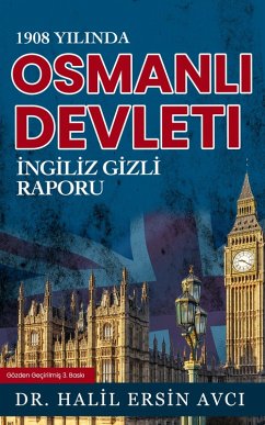 Cover 1908 Yilinda Osmanli Devleti Ingiliz Gizli Raporu (eBook, ePUB)
