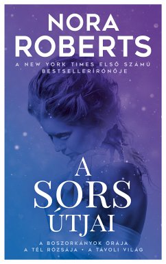 A sors útjai (eBook, ePUB) - Roberts, Nora