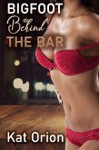 Bigfoot Behind The Bar (eBook, ePUB)