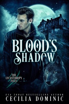 Blood's Shadow (Lycanthropy Files, #3) (eBook, ePUB) - Dominic, Cecilia