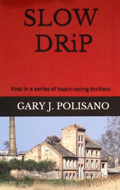 Slow Drip (eBook, ePUB) - Polisano, Gary