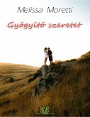 Gyógyító szeretet (eBook, ePUB)