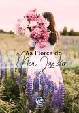 As Flores do Meu Jardim (eBook, ePUB)