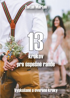 13 krokov pre úspešné rande (eBook, ePUB) - Marton, Zoltan