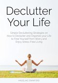 Declutter Your Life (eBook, ePUB)