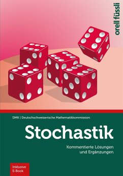 Stochastik - Kommentierte Lösungen und Ergänzungen (eBook, PDF) - Mylonas, Nora; Stocker, Hansjürg; Frenzel, Eva; Glötzner, Fabian; Künsch, Hansruedi