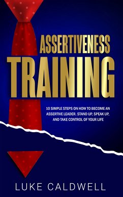 Assertiveness Training (eBook, ePUB) - Caldwell, Luke