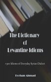 The Dictionary of Levantine Idioms (eBook, ePUB)
