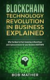 Blockchain Technology Revolution in Business Explained (eBook, ePUB)