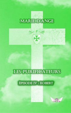 Les Purificateurs épisode 4 (eBook, ePUB) - D'Ange, Marie