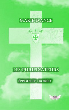 Les Purificateurs épisode 4 (eBook, ePUB) - d'Ange, Marie