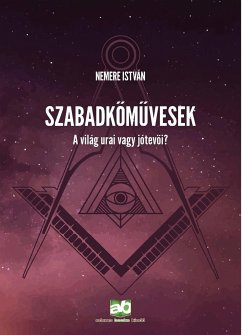 Szabadkőművesek (eBook, ePUB) - Nemere, István