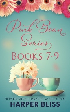 Pink Bean Series: Books 7 - 9 (eBook, ePUB) - Bliss, Harper