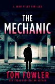 The Mechanic: A John Tyler Thriller (John Tyler Action Thrillers, #1) (eBook, ePUB)