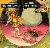 The History of Tom Thumb (eBook, ePUB)