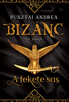 A fekete sas (eBook, ePUB) - Pusztai, Andrea