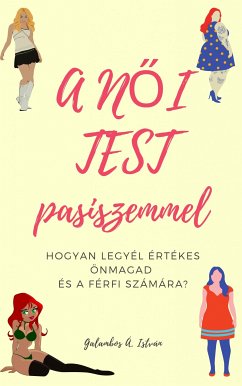 A női test pasiszemmel (eBook, ePUB) - Galambos, Á. István