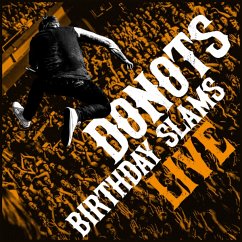 Birthday Slams (Live) - Donots