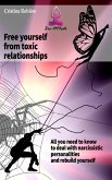 Free yourself from toxic relationships (eBook, ePUB)