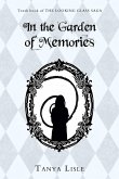 In the Garden of Memories (Looking Glass Saga, #10) (eBook, ePUB)