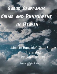 Gábor Szappanos Crime and Punishment in Heaven (eBook, ePUB) - Szappanos, Gabor
