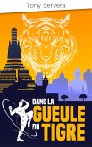 Dans la gueule du Tigre (eBook, ePUB)