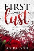 First Comes Lust (eBook, ePUB) First Comes Lust (eBook, ePUB)