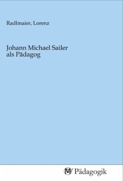 Johann Michael Sailer als Pädagog