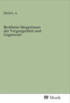 Berühmte Sängerinnen der Vergangenheit und Gegenwart