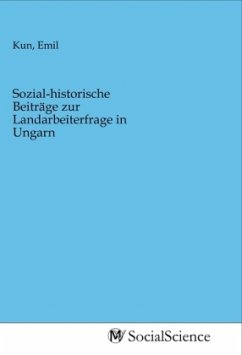 Sozial-historische Beiträge zur Landarbeiterfrage in Ungarn