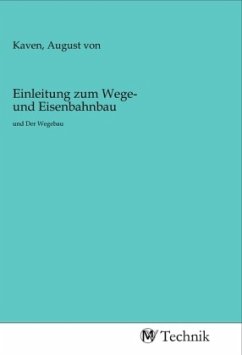 Einleitung zum Wege- und Eisenbahnbau