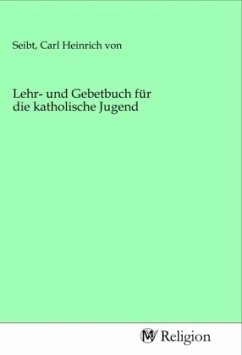 Lehr- und Gebetbuch für die katholische Jugend