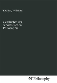 Geschichte der scholastischen Philosophie