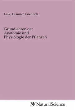 Grundlehren der Anatomie und Physiologie der Pflanzen