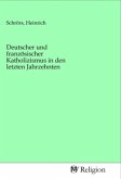 Deutscher und französischer Katholizismus in den letzten Jahrzehnten