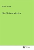 Über Miniaturmalereien Über Miniaturmalereien