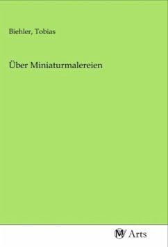 Über Miniaturmalereien Über Miniaturmalereien