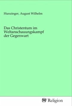 Das Christentum im Weltanschauungskampf der Gegenwart