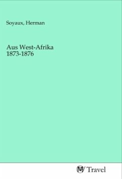Aus West-Afrika 1873-1876