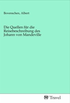 Die Quellen für die Reisebeschreibung des Johann von Mandeville