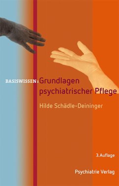 Grundlagen psychiatrischer Pflege (eBook, PDF) - Schädle-Deininger, Hilde